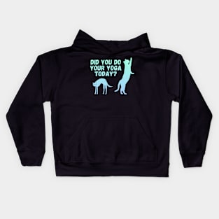 Did you do your yoga today? | Cat stretching design Kids Hoodie